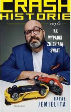 Crash historie, czyli wypadki zmieniają świat (książka z autografem)