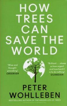 How Trees Can Save the World