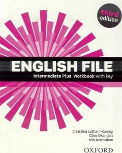 English File. 3rd edition. Intermediate Plus. Workbook with key