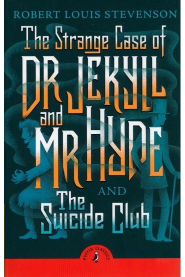 The Strange Case of Dr Jekyll And Mr Hyde & the Suicide Club