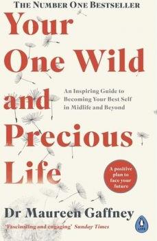 Your One Wild and Precious Life