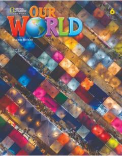 Our World. Second edition. Level 6. Workbook