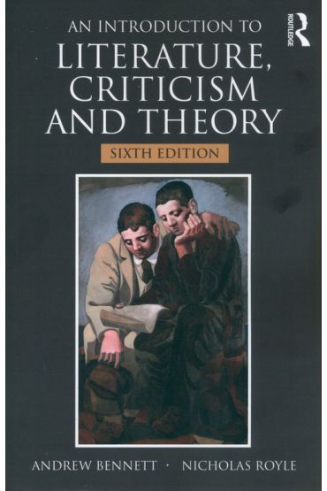 An Introduction to Literature, Criticism and Theory