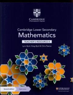 Cambridge Lower Secondary Mathematics Teacher`s Resource 8 with Digital Access