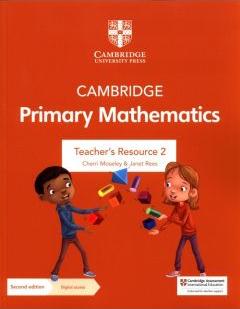 Cambridge Primary Mathematics. Teacher's Resource 2 with Digital Access