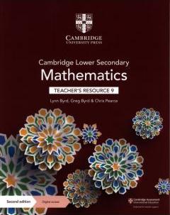 Cambridge Lower Secondary Mathematics Teacher`s Resource 9 with Digital Access