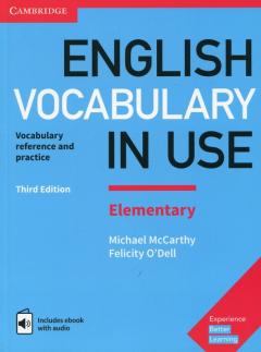 English Vocabulary in Use. Elementary. Vocabulary reference and practice