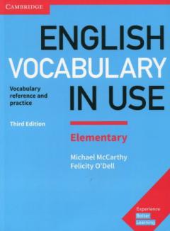 English Vocabulary in Use. Elementary. Vocabulary reference and practice. Third edition