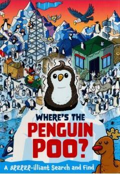 Where`s the Penguin Poo? : A Brrrr-illiant Search and Find