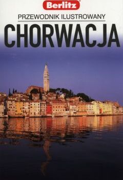 Chorwacja. Przewodnik ilustrowany