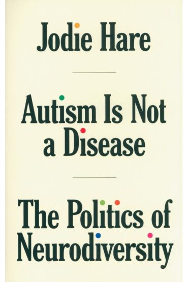 Autism Is Not A Disease