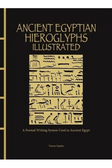 Ancient Egyptian Hieroglyphs Illustrated [Chinese Bound]