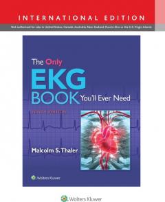 The Only EKG Book You`ll Ever Need 9e