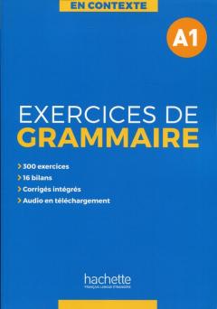 En Contexte. Exercices de grammaire A1. Podręcznik z kluczem + audio