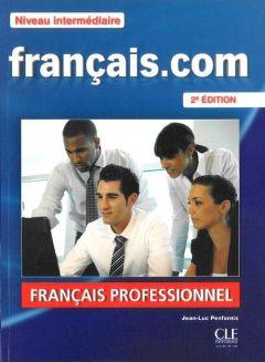 Francais.com. Intermediaire 2 ed. Podręcznik + CD-ROM