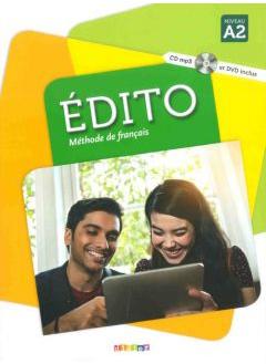 Edito A2. Methode de francais. Podręcznik + CD + DVD