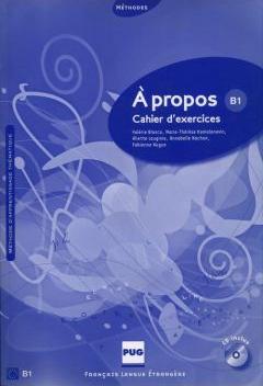 A propos B1 Cahier d`exercices + CD