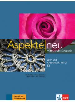 Aspekte Neu B2. Lehr- und Arbeitsbuch. Teil 2