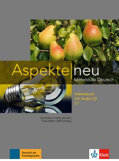 Aspekte Neu C1. Arbeitsbuch mit Audio-CD