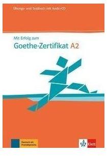 Mit Erfolg zum Goethe-Zertifikat A2