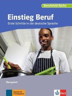 Einstieg Beruf, Berufsfeld Kche A0. bungsheft