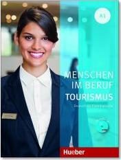 Menschen im Beruf - Tourismus A1 + CD