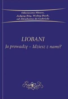 Liobani: Ja prowadzę-idziesz z nami?