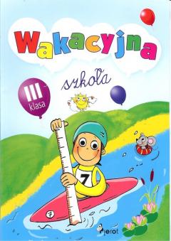 Wakacyjna szkoła kl.3