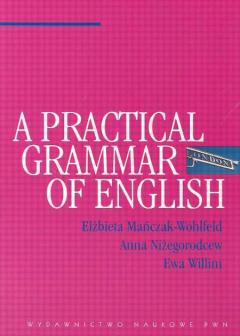 A Practical Grammar of English. Mańczak, Elżbieta. Op.miękka