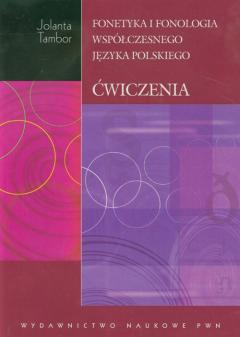 Fonetyka i fonologia współczesnego języka polskiego. Ćwiczenia