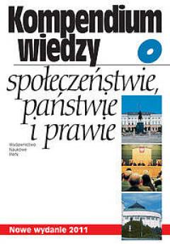 Kompendium wiedzy o społeczeństwie, państwie i prawie