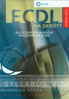 ECDL. na skróty + CD Edycja 2012