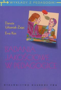 Badania jakościowe w pedagogice. Wywiad narracyjny i obiektywna hermeneutyka.