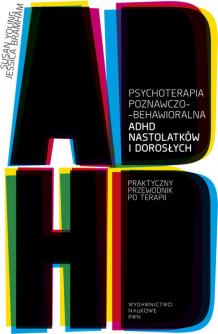 Psychoterapia poznawczo-behawioralna ADHD nastolatków i dorosłych