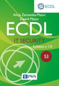 ECDL. Moduł S3. IT Security. Syllabus v. 1.0