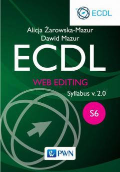 ECDL. Moduł S6. Web editing. Syllabus v. 2.0