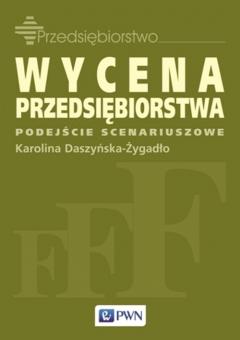 Wycena przedsiębiorstwa. Podejście scenariuszowe