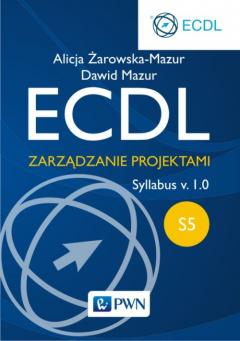 ECDL. Moduł S5. Zarządzanie projektami. Syllabus v. 1.0