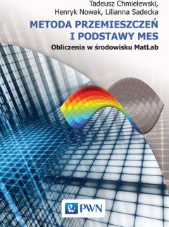 Metoda przemieszczeń i podstawy MES. Obliczenia w środowisku MatLab