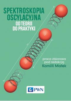 Spektroskopia oscylacyjna. Od teorii do praktyki