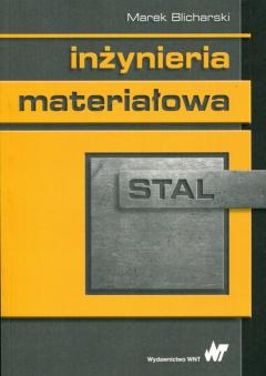 Inżynieria materiałowa. Stal