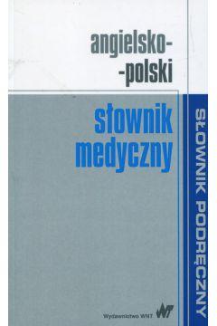 Angielsko-Polski Słownik Medyczny. Słownik Podręczny