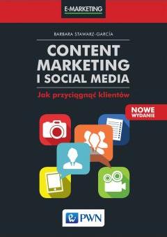 Content marketing i social media. Jak przyciągnąć klientów