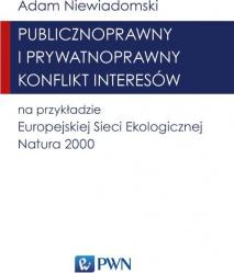 Publicznoprawny i prywatnoprawny konflikt interesów na przykładzie Europejskiej Sieci Ekologicznej Natura 2000