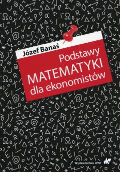 Podstawy matematyki dla ekonomistów