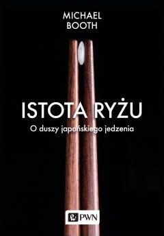 Istota ryżu o duszy japońskiego jedzenia