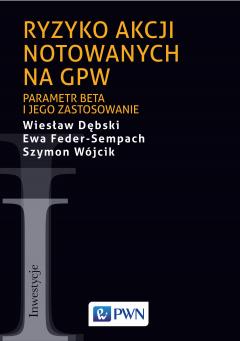 Ryzyko akcji notowanych na GPW. Parametr beta i jego zastosowanie