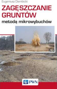 Zagęszczanie gruntów metodą mikrowybuchów