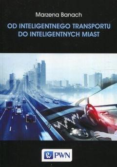 Od inteligentnego transportu do inteligentnych miast