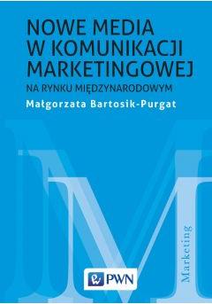 Nowe media w komunikacji marketingowej na rynku międzynarodowym